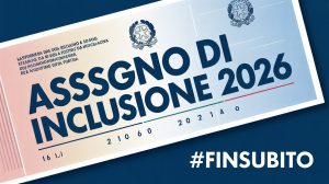 Guida Strategica: Come calcolare l’Assegno di Inclusione nel 2026 #Finsubito 💼💰