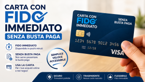 Guida Completa alla Carta con Fido Immediato Senza Busta Paga: Il Futuro del Credito con #Finsubito 💳✨